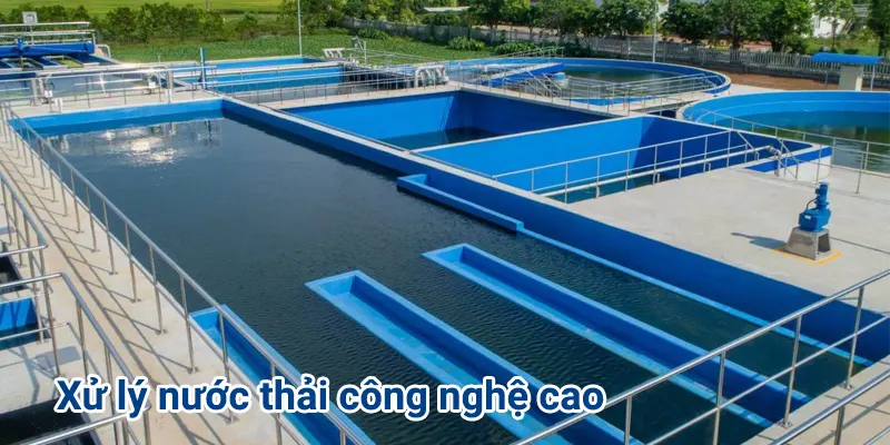 Các phương pháp xử lý nước thải bằng công nghệ cao